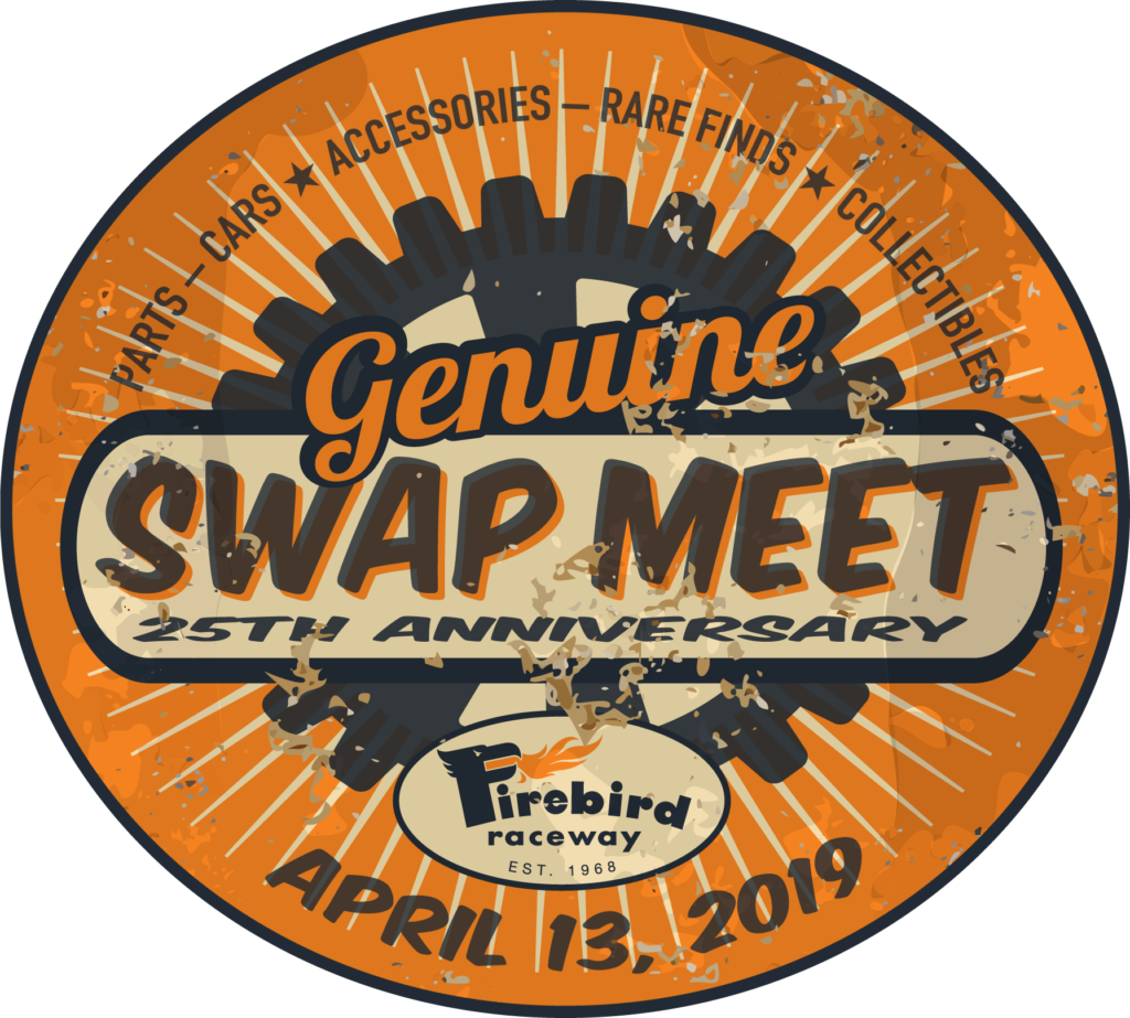 Spring Warm Up and Swap Meet April 13 Firebird Raceway