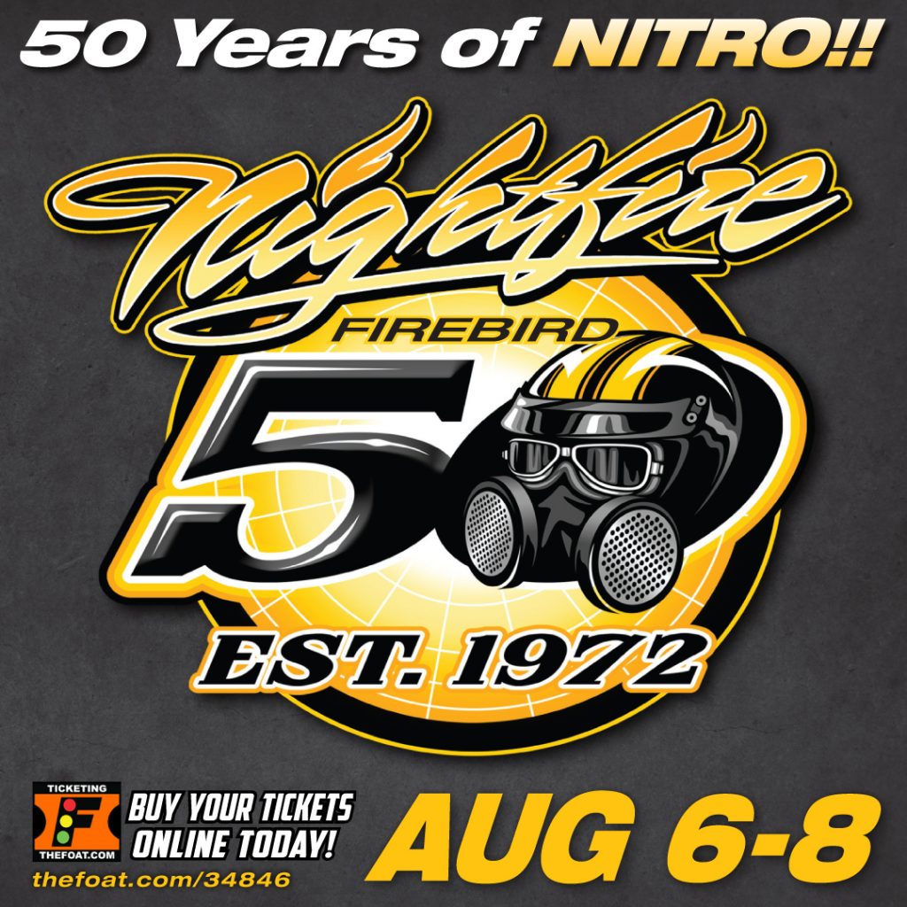 50th Annual Nightfire Nationals August 68 Firebird Raceway