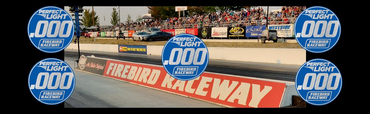Firebird Raceway | Perfect Light Club Qualifiers