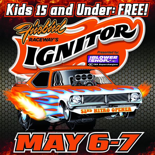 Ignitor Nitro Opener May 67 Firebird Raceway